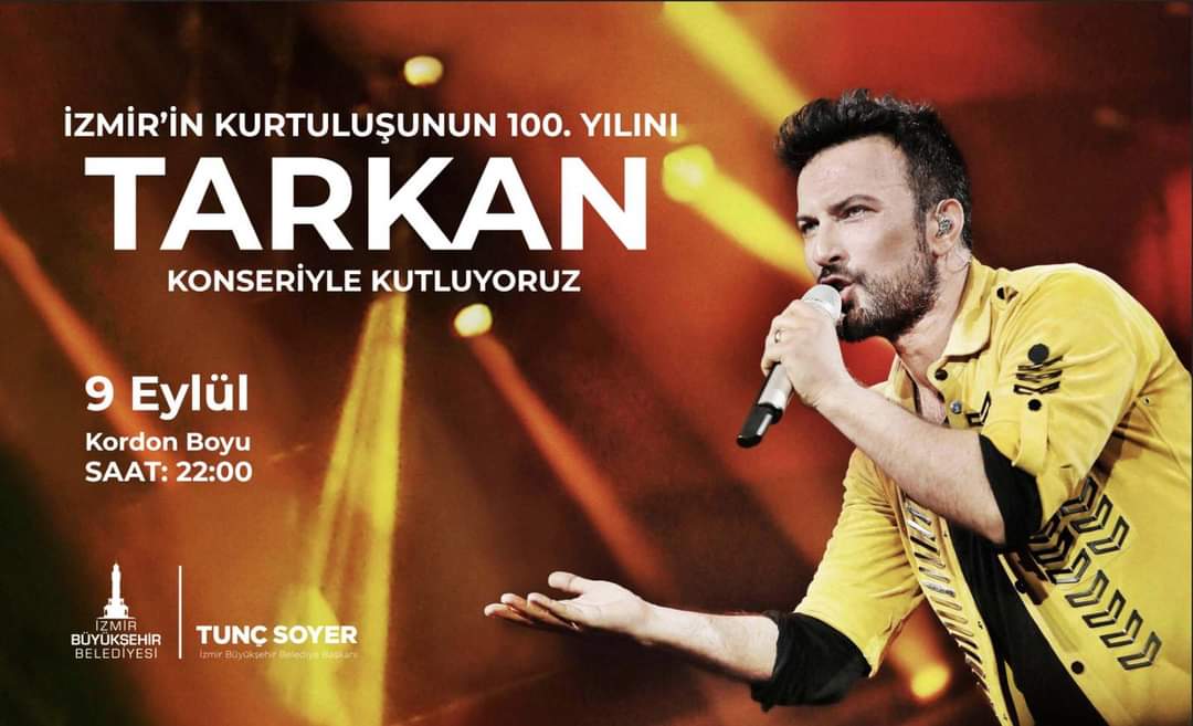 İzmir 9 eylül kurtuluş gününü Tarkan’la kutluyor