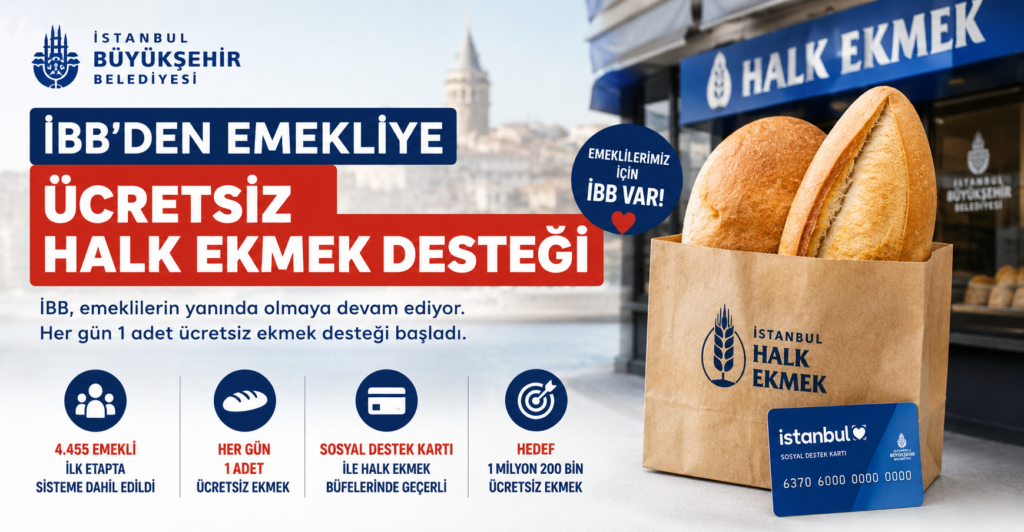 İBB’den Emeklilere Ücretsiz Halk Ekmek Desteği